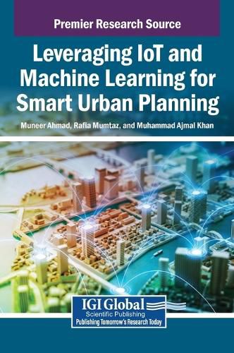 Cover image for Leveraging IoT and Machine Learning for Smart Urban Planning