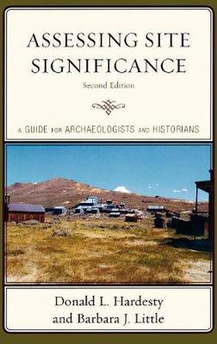 Cover image for Assessing Site Significance: A Guide for Archaeologists and Historians