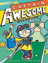 Cover image for Captain Awesome Gets a Hole-In-One, 12
