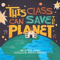 Cover image for This Class Can Save the Planet