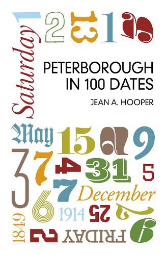 Cover image for Peterborough in 100 Dates