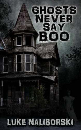 Cover image for Ghosts Never Say Boo