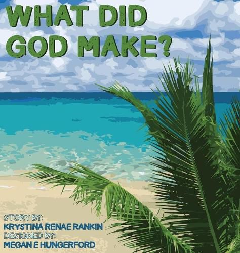 Cover image for What Did God Make?