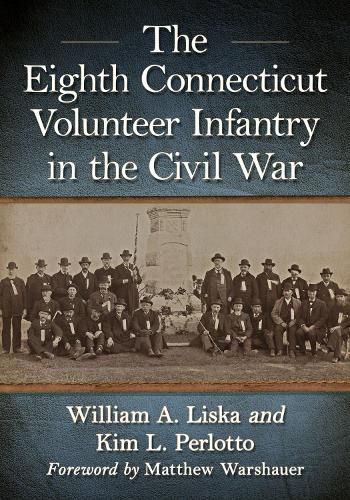 The Eighth Connecticut Volunteer Infantry in the Civil War