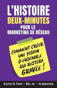 Cover image for L'histoire Deux-Minutes pour le Marketing de Reseau: Vous etes anxieux lorsque vient le temps de presenter votre opportunite d'affaires a vos prospects ?