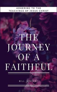 Cover image for The Journey of a Faithful