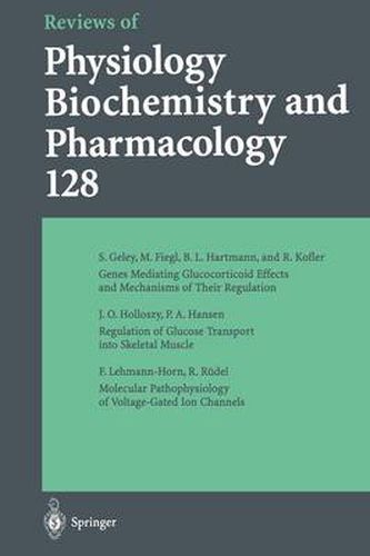 Cover image for Reviews of Physiology, Biochemistry and Pharmacology: Volume: 128