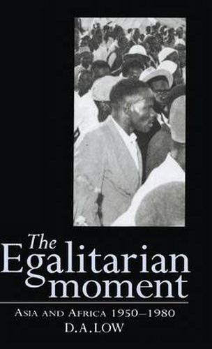 The Egalitarian Moment: Asia and Africa, 1950-1980