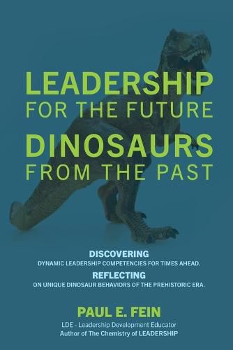 LEADERSHIP for the Future DINOSAURS from the Past