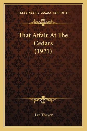Cover image for That Affair at the Cedars (1921)