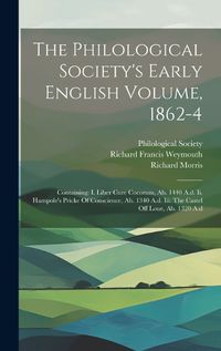 Cover image for The Philological Society's Early English Volume, 1862-4