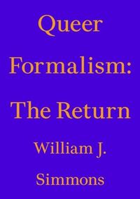 Cover image for Queer Formalism: The Return