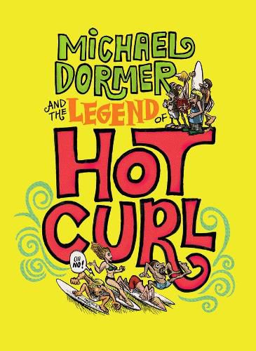 Cover image for Michael Dormer And The Legend Of Hot Curl