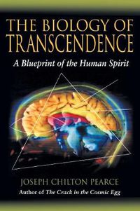 Cover image for The Biology of Transcendence: A Blueprint of the Human Spirit