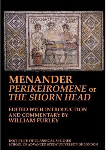 Cover image for Menander 'Perikeiromene' or 'The Shorn Head