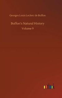 Cover image for Buffon's Natural History: Volume 9