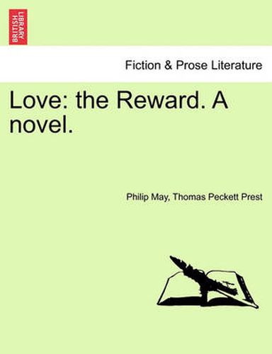 Cover image for Love: The Reward. a Novel.