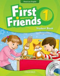 Cover image for First Friends (American English): 1: Student Book and Audio CD Pack: First for American English, first for fun!