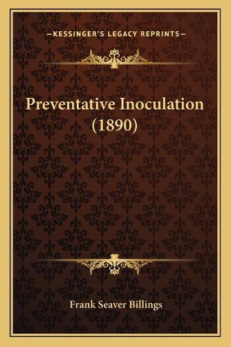 Preventative Inoculation (1890)