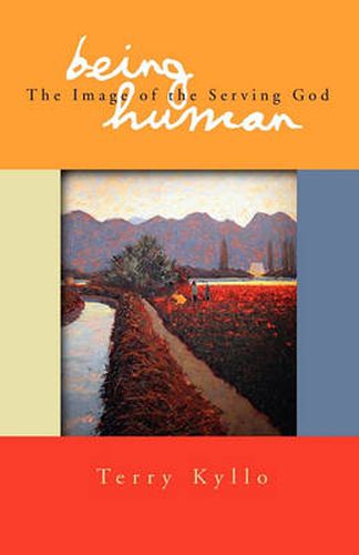 Cover image for Being Human: The Image of the Serving God