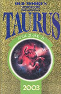 Cover image for Old Moore's Horoscopes and Daily Astral Diaries: Taurus