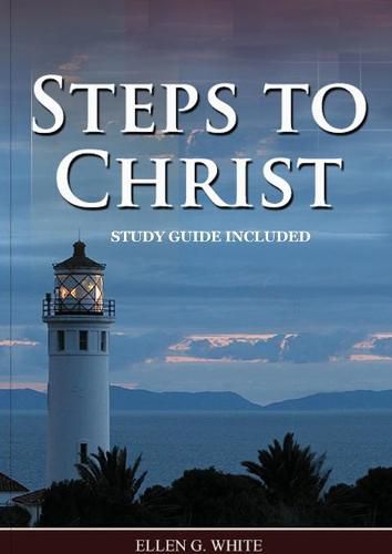 Steps to Christ: : (Learn how to Pray, the new born, get closer to God, understand the Gospel).