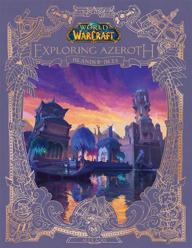 Cover image for World of Warcraft: Exploring Azeroth - Islands and Isles