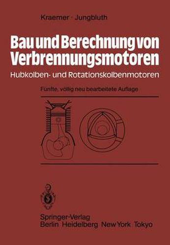 Cover image for Bau und Berechnung von Verbrennungsmotoren: Hubkolben- und Rotationskolbenmotoren