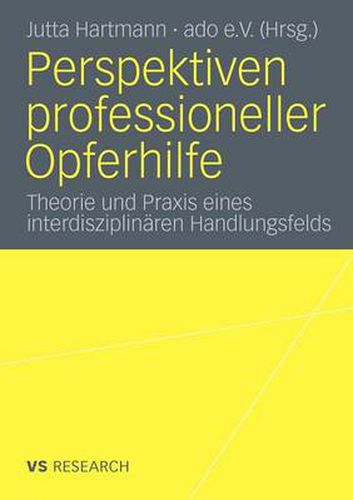 Cover image for Perspektiven professioneller Opferhilfe: Theorie und Praxis eines interdisziplinaren Handlungsfelds