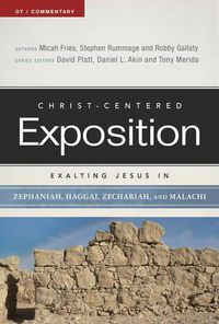 Cover image for Exalting Jesus in Zephaniah, Haggai, Zechariah, and Malachi