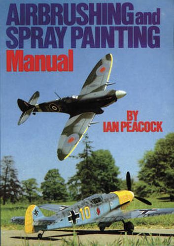 Cover image for Air Brushing and Spray Painting Manual