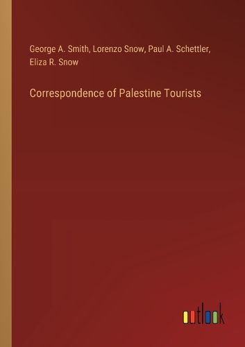 Cover image for Correspondence of Palestine Tourists