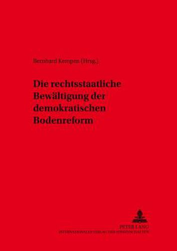 Cover image for Die Rechtsstaatliche Bewaeltigung Der Demokratischen Bodenreform