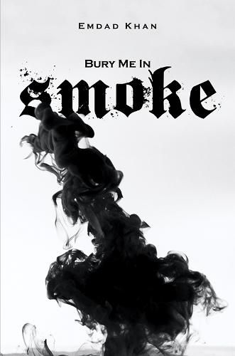 Cover image for Bury Me in Smoke