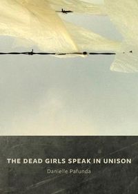 Cover image for The Dead Girls Speak In Unison