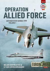 Cover image for Operation Allied Force: Air War Over Serbia, 1999