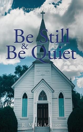 Cover image for Be Still & Be Quiet