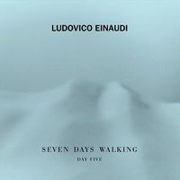Cover image for Einaudi Seven Days Walking Day Five