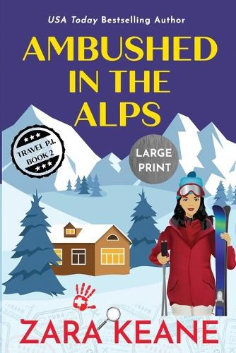 Cover image for Ambushed in the Alps: Large Print Edition