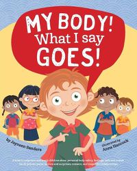 Cover image for My Body! What I Say Goes!