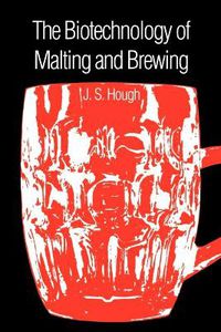 Cover image for The Biotechnology of Malting and Brewing