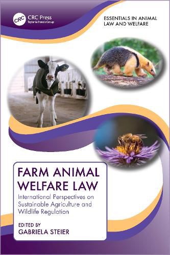 Cover image for Farm Animal Welfare Law: International Perspectives on Sustainable Agriculture and Wildlife Regulation