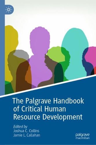 Cover image for The Palgrave Handbook of Critical Human Resource Development