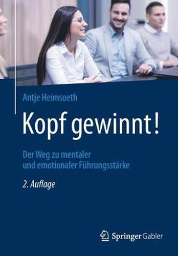 Cover image for Kopf Gewinnt!: Der Weg Zu Mentaler Und Emotionaler Fuhrungsstarke