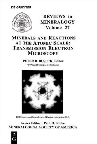 Cover image for Minerals and Reactions at the Atomic Scale: Transmission Electron Microscopy