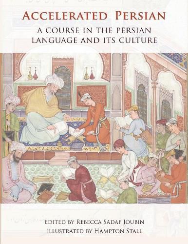 Cover image for Accelerated Persian: A Course in the Persian Language and its Culture