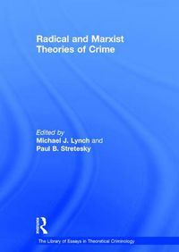Cover image for Radical and Marxist Theories of Crime