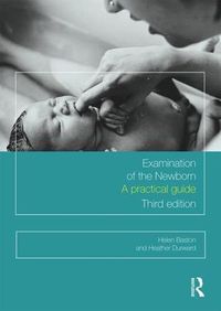 Cover image for Examination of the Newborn: A Practical Guide