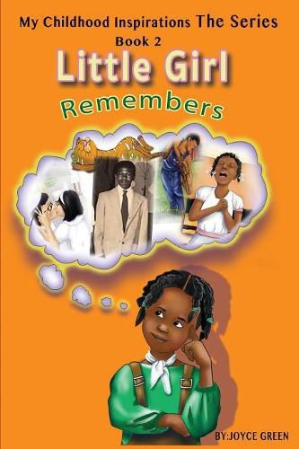 Cover image for My Childhood Inspirations The Series: Little Girl Remembers