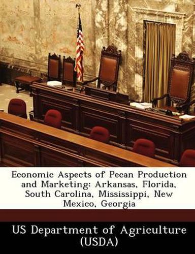 Economic Aspects of Pecan Production and Marketing